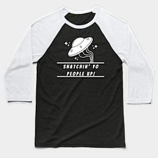 People snatchin' Baseball T-Shirt